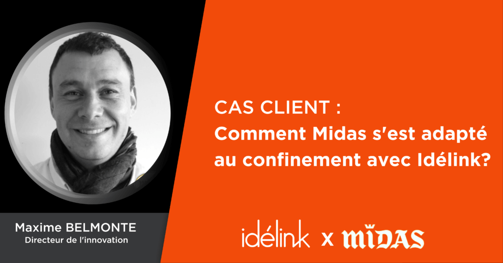 Comment Midas s’est adapté au confinement avec Idelink ?